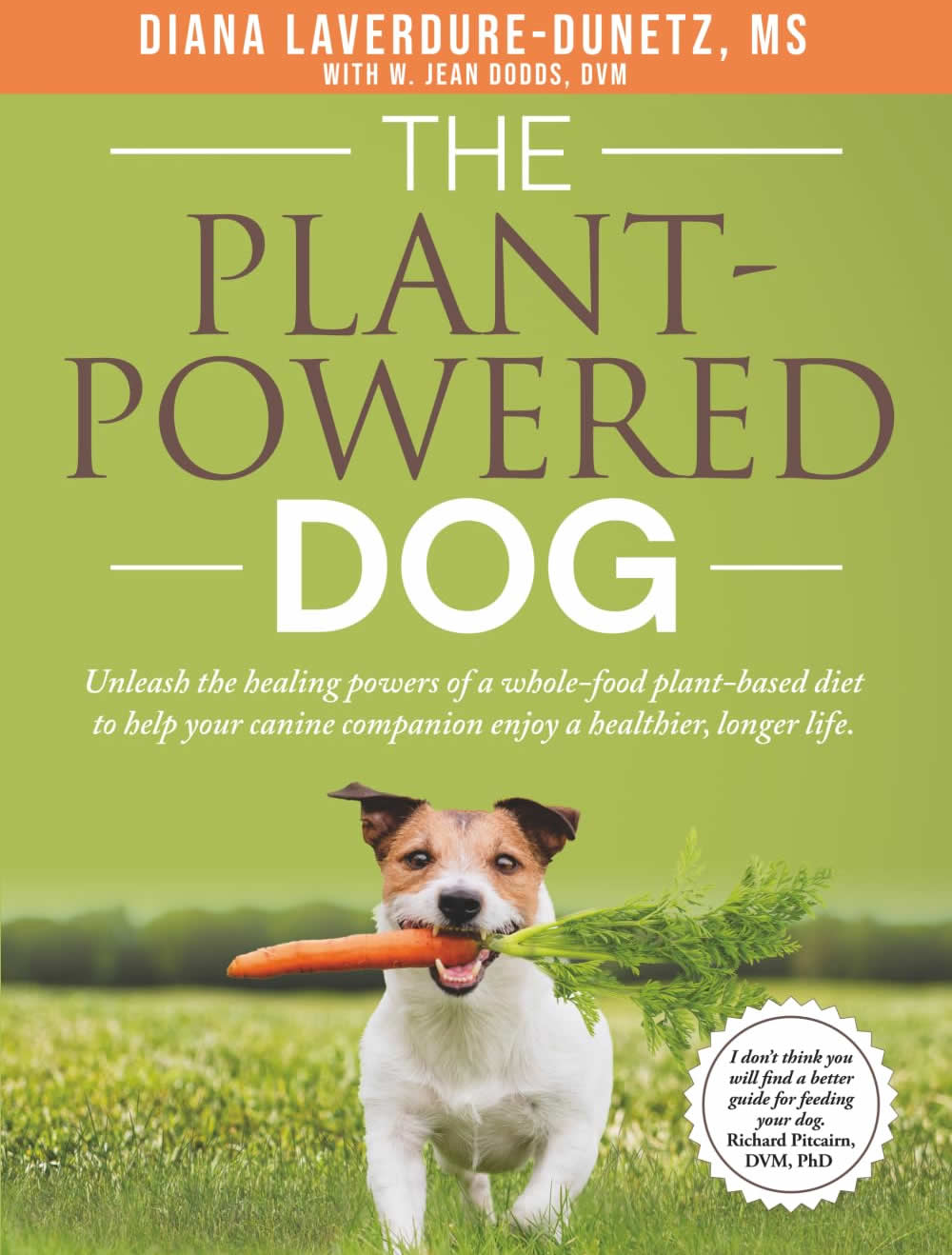 Plant Powered Dog by Diana Laverdure-Dunetz